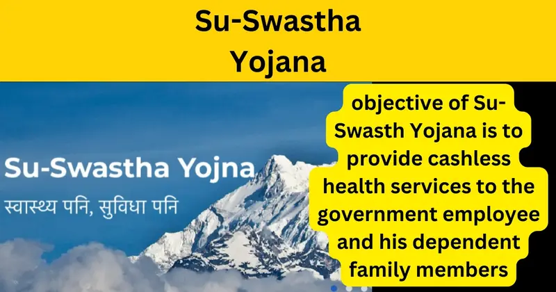 Su-Swastha Yojana